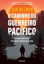 O Caminho do Guerreiro Pacifico O Caminho do Guerreiro Pacifico