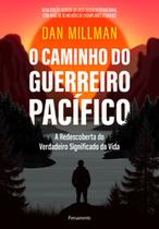 O caminho do guerreiro pacífico O caminho do guerreiro pacífico