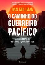 O caminho do guerreiro pacífico O caminho do guerreiro pacífico