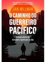 O caminho do guerreiro pacífico O caminho do guerreiro pacífico