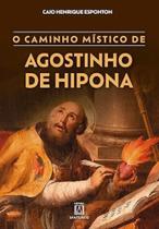 O Caminho Místico De Agostinho De Hipona