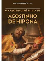 O caminho místico de agostinho de hipona - vol. 1