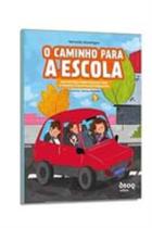 o Caminho Para a Escola - DSOP DIDATICO