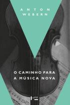 O caminho para a música nova
