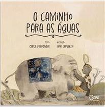 O Caminho para as Águas O Caminho para as Águas