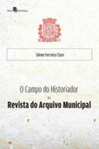 O campo do historiador na revista do arquivo municipal