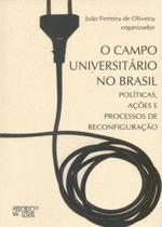 O Campo Universitário no Brasil - Políticas, Ações e Processos de Reconfiguração - Mercado de Letras