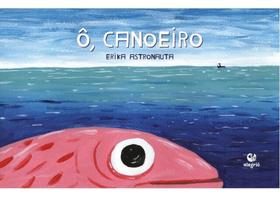 Ô, canoeiro