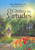 O Cântico das Virtudes (Ed. Especial ) (C. Dura)