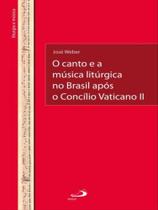 O canto e a música litúrgica no brasil após o concílio vaticano ii