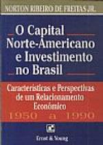 O Capital Norte-Americano e Investimento no Brasil