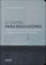 O Capital Para Educadores O Capital Para Educadores