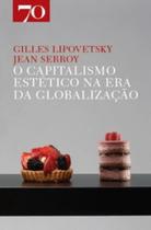 O capitalismo estético na era da globalização