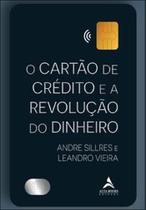 O cartão de crédito e a revolução do dinheiro O cartão de crédito e a revolução do dinheiro