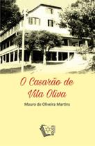 O casarão de vila oliva O casarão de vila oliva
