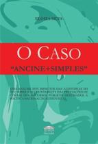 O Caso Ancine + Simples O Caso Ancine + Simples