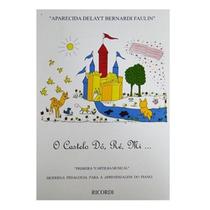 O castelo do re mi piano - ricordi O castelo do re mi piano - ricordi