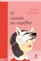 O Castelo no Espelho O Castelo no Espelho
