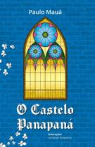 O Castelo Panapaná - Scortecci Editora O Castelo Panapaná - Scortecci Editora