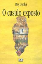 O Casulo Exposto - Lge-Ler