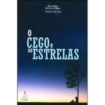 O Cego e as Estrelas O Cego e as Estrelas