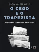 O cego e o trapezista O cego e o trapezista
