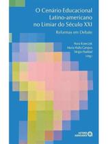 O cenário educacional latino-americano no limiar do século xxi O cenário educacional latino-americano no limiar do século xxi