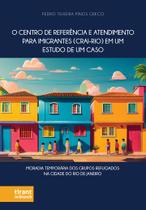 O Centro de Referência e Atendimento para Imigrantes CRAI Rio em um Estudo de um Caso