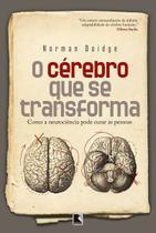O Cérebro Que se Transforma - 10ED/18 O Cérebro Que se Transforma - 10ED/18