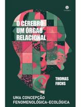 O cérebro - um órgão relacional