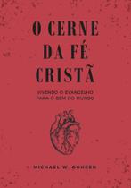 O cerne da fé cristã