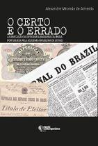 O Certo e o errado: a fabricação da ortografia brasileira da Língua Portuguesa pela ABL - Mundo Contemporâneo