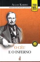 O Céu e o Inferno - Edição Econômica - Allan Kardec O Céu e o Inferno - Edição Econômica - Allan Kardec