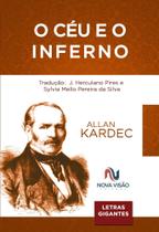 O Céu e o Inferno O Céu e o Inferno