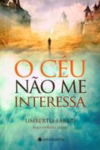 O Céu Não me Interessa