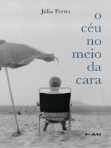 O céu no meio da cara - NAU EDITORA