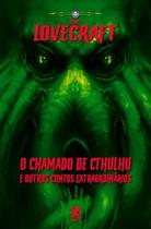 O Chamado de Cthulhu e Outros Contos Extraordinários