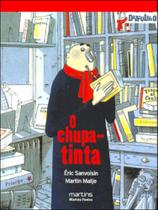 O chupa-tinta - MARTINS EDITORA