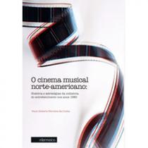 O cinema musical norte-americano O cinema musical norte-americano