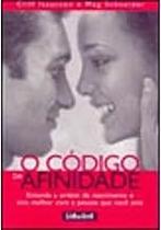 O Codigo Da Afinidade Schneider, Meg and Isaacson, Cliff