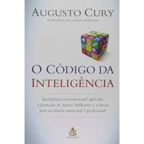 O código da inteligência de Augusto Cury da Sextante O código da inteligência de Augusto Cury da Sextante