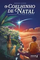O Coelhinho De Natal - A Esperança Não Pode Se Apagar - LITERARE BOOKS O Coelhinho De Natal - A Esperança Não Pode Se Apagar - LITERARE BOOKS