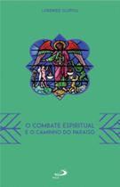 O combate espiritual e o caminho do Paraíso