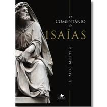 O Comentário de Isaías J. Alec Motyer