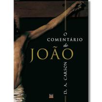 O Comentário de João D. A Carson