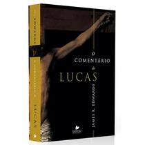 O Comentário De Lucas James R. Edwards