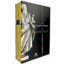 O Comentário de Romanos - Thomas R. Schreiner