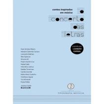 O concerto das letras - contos inspirados em música