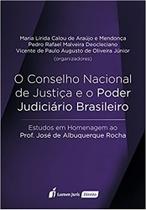 O Conselho Nacional de Justiça e o Poder Judiciário Brasileiro (lacrado) - Lumen Juris