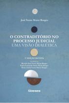 o Contraditório No Processo Judicial - Uma Visão Dialética Sortido - NOESES EDITORA